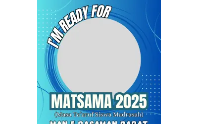 Twibbon MATSAMA MAN 5 Pasaman Barat Tahun Pelajaran 2025/2026